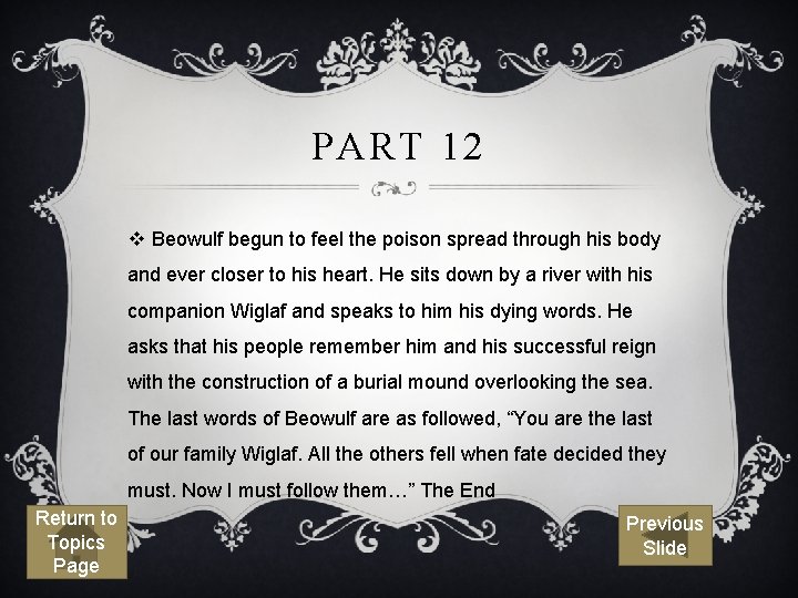 PART 12 v Beowulf begun to feel the poison spread through his body and