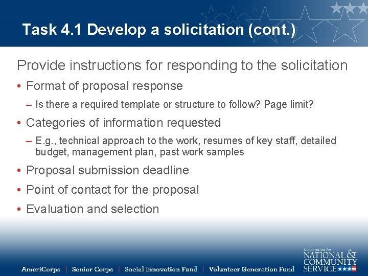 Task 4. 1 Develop a solicitation (cont. ) Provide instructions for responding to the