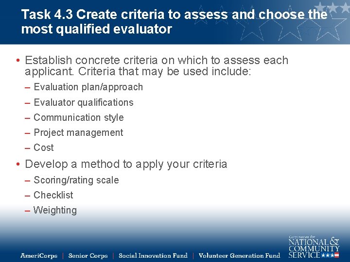 Task 4. 3 Create criteria to assess and choose the most qualified evaluator •