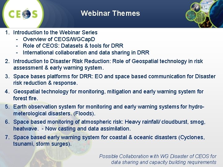 Webinar Themes 1. Introduction to the Webinar Series - Overview of CEOS/WGCap. D -