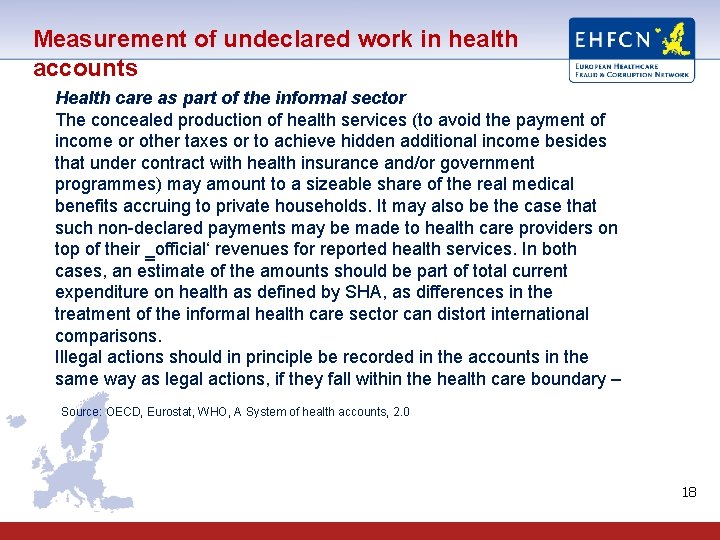 Measurement of undeclared work in health accounts Health care as part of the informal