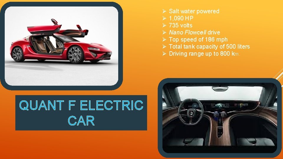 Ø Ø Ø Ø QUANT F ELECTRIC CAR Salt water powered 1, 090 HP