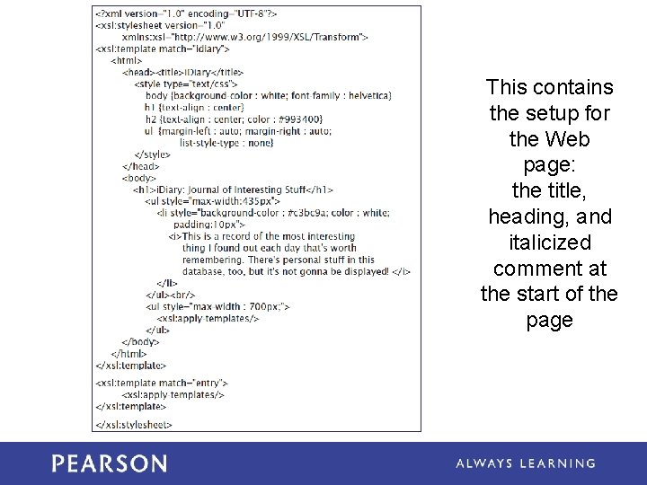 This contains the setup for the Web page: the title, heading, and italicized comment This contains the setup for the Web page: the title, heading, and italicized comment