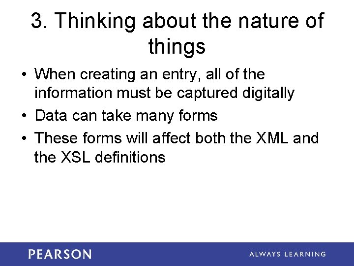 3. Thinking about the nature of things • When creating an entry, all of 3. Thinking about the nature of things • When creating an entry, all of