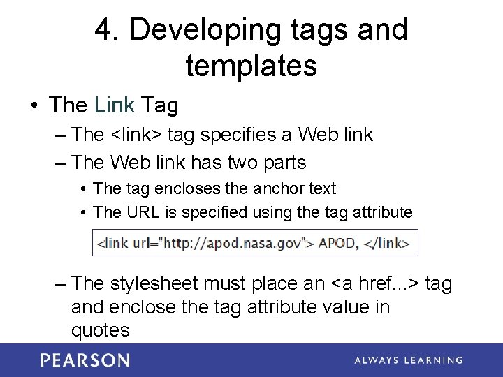 4. Developing tags and templates • The Link Tag – The <link> tag specifies 4. Developing tags and templates • The Link Tag – The <link> tag specifies