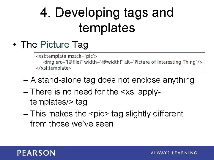 4. Developing tags and templates • The Picture Tag – A stand-alone tag does 4. Developing tags and templates • The Picture Tag – A stand-alone tag does