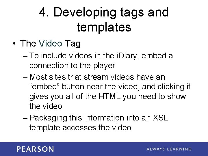 4. Developing tags and templates • The Video Tag – To include videos in 4. Developing tags and templates • The Video Tag – To include videos in
