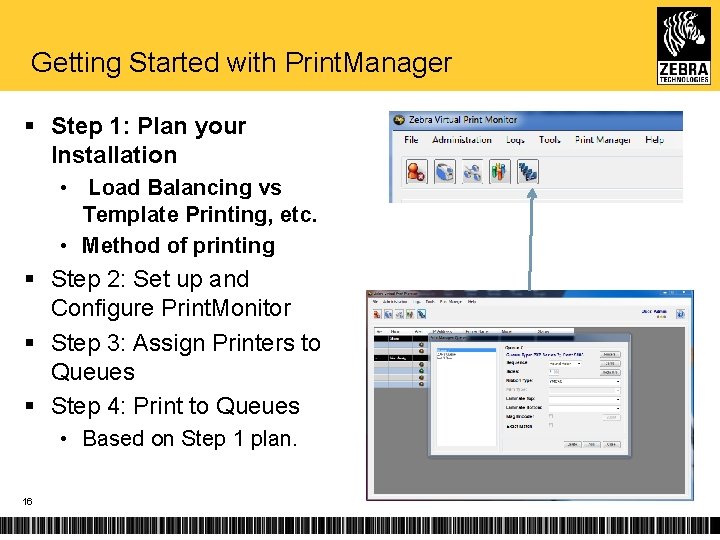 Getting Started with Print. Manager § Step 1: Plan your Installation • Load Balancing