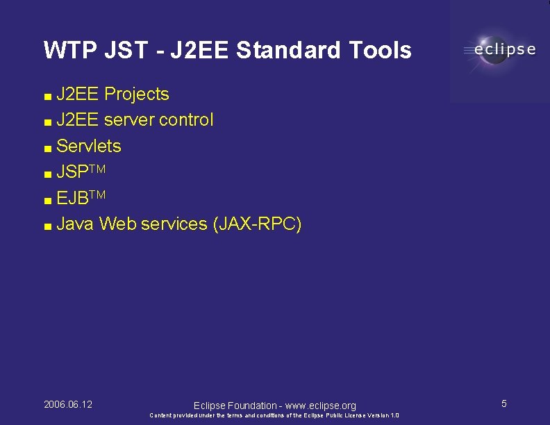 WTP JST - J 2 EE Standard Tools ■ J 2 EE Projects ■