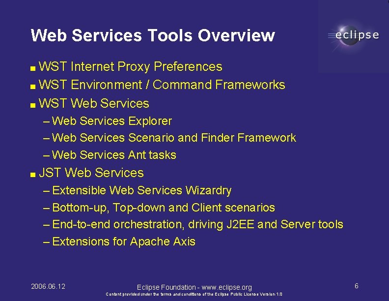 Web Services Tools Overview ■ WST Internet Proxy Preferences ■ WST Environment / Command