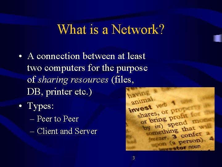 Chapter 3 How to build a network Objectives