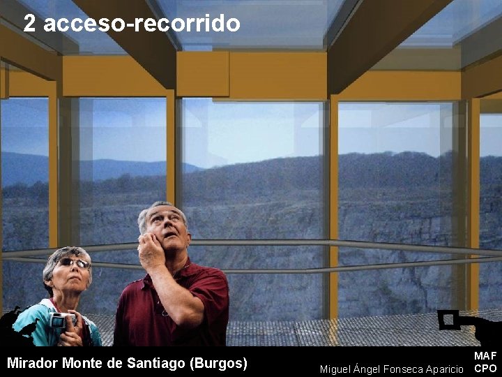 2 acceso-recorrido Mirador Monte de Santiago (Burgos) MAF Miguel Fonseca Aparicio CPO Miguel Ángel