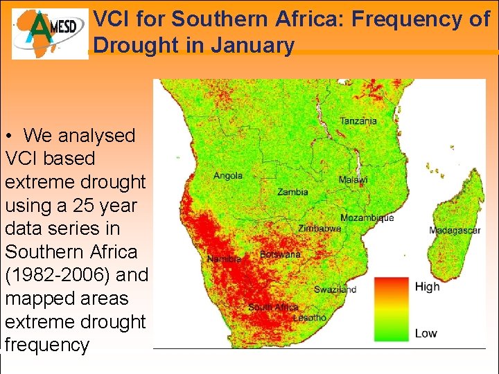 VCI for Southern Africa: Frequency of Drought in January • We analysed VCI based