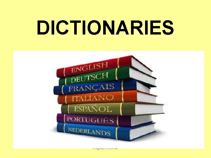 DICTIONARIES Phyllis Russell 