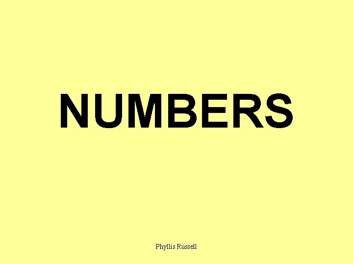 NUMBERS Phyllis Russell 