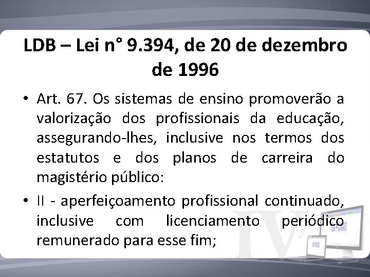 LDB – Lei n° 9. 394, de 20 de dezembro de 1996 • Art.