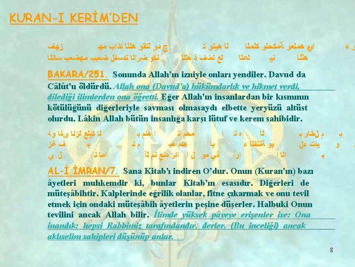 KURAN-I KERİM’DEN ﺯﻬﻒ ﺝ ﺩﻭ ﻟﺘﻘﻮ ﻫﻠﻠﺎ ﻧﺬﺍﺐ ﻣﻬ ﻧﻜﻭ ﺿﺮﺍﻠﺎ ﺗﺪﺴﻔﻞ ﺿﻌﺒﺐ ﻣﻬﻀﻌﺐ