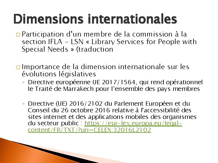 Dimensions internationales � Participation d’un membre de la commission à la section IFLA -