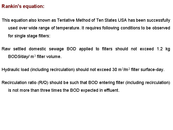 Rankin's equation: This equation also known as Tentative Method of Ten States USA has