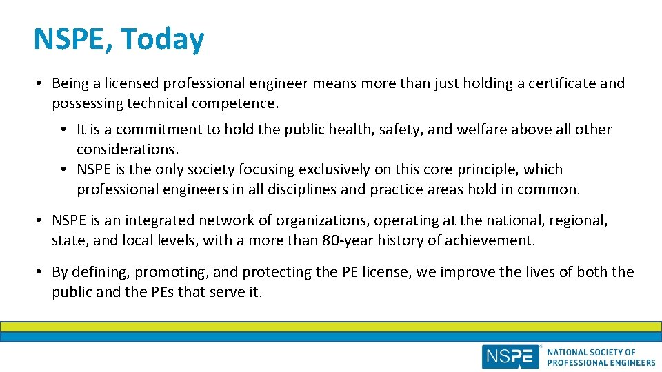 NSPE, Today • Being a licensed professional engineer means more than just holding a