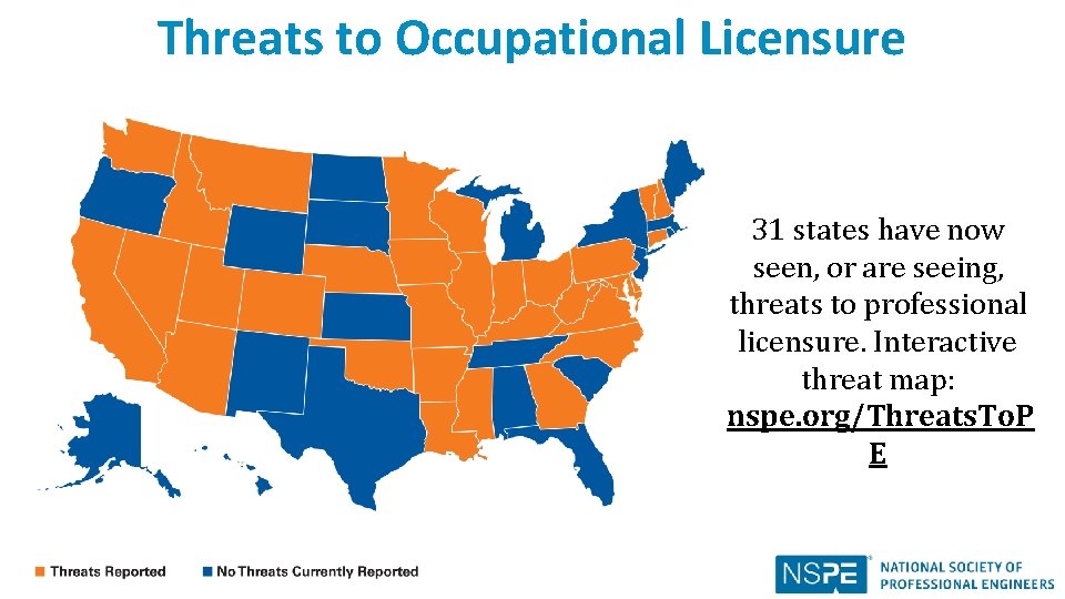 Threats to Occupational Licensure 31 states have now seen, or are seeing, threats to