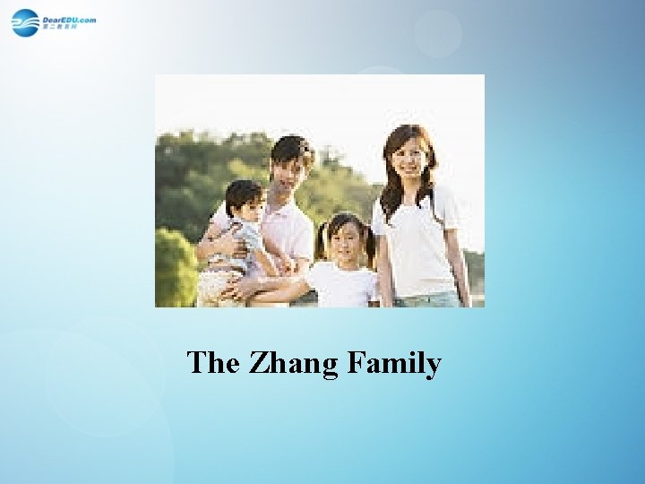 The Zhang Family 