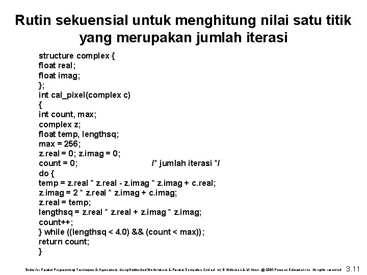 Rutin sekuensial untuk menghitung nilai satu titik yang merupakan jumlah iterasi structure complex {