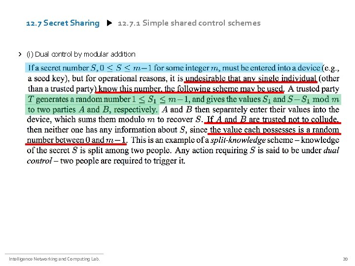 12. 7 Secret Sharing 12. 7. 1 Simple shared control schemes (i) Dual control