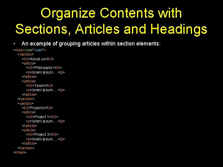 Organize Contents with Sections, Articles and Headings • An example of grouping articles within