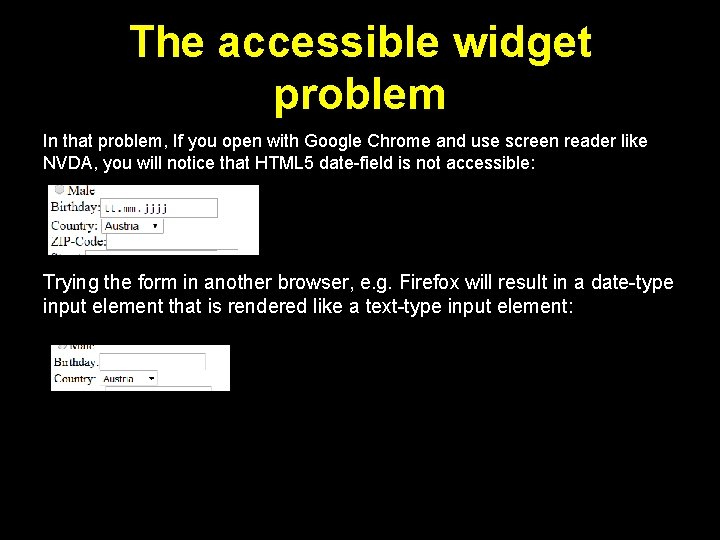 The accessible widget problem In that problem, If you open with Google Chrome and