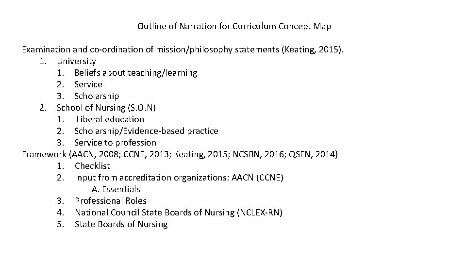 Outline of Narration for Curriculum Concept Map Examination and co-ordination of mission/philosophy statements (Keating, Outline of Narration for Curriculum Concept Map Examination and co-ordination of mission/philosophy statements (Keating,