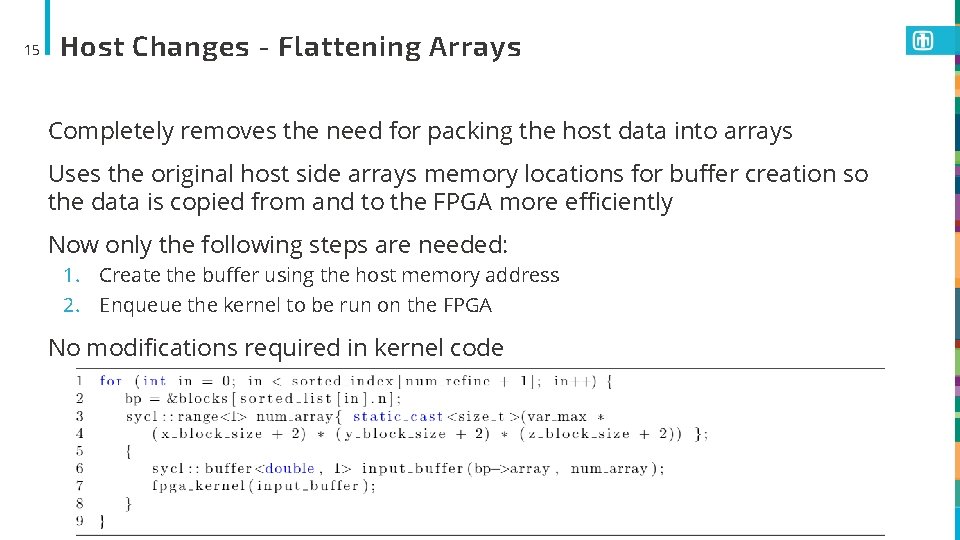 15 Host Changes - Flattening Arrays Completely removes the need for packing the host
