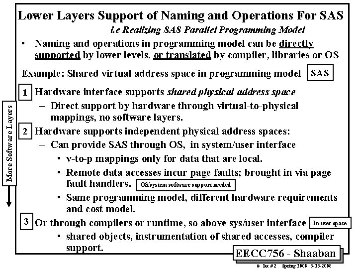 Lower Layers Support of Naming and Operations For SAS i. e Realizing SAS Parallel