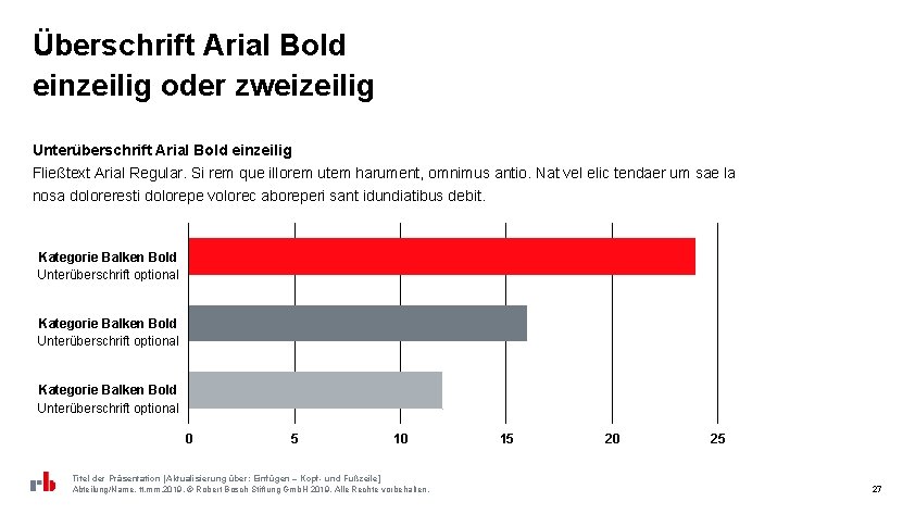 Überschrift Arial Bold einzeilig oder zweizeilig Unterüberschrift Arial Bold einzeilig Fließtext Arial Regular. Si