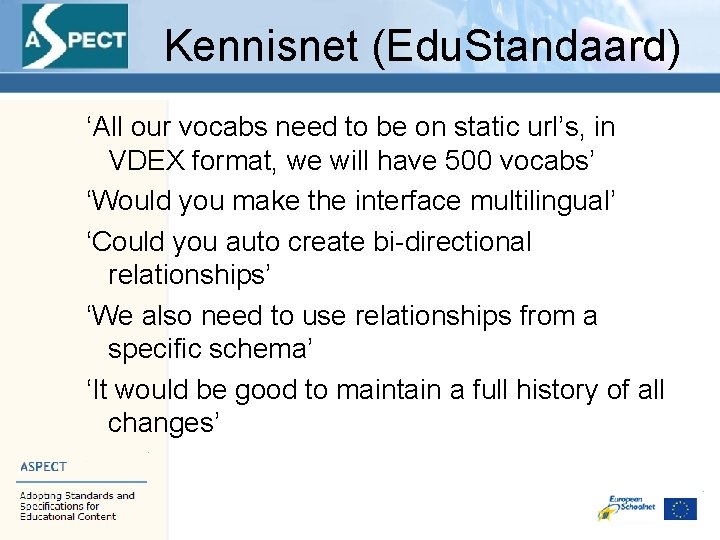 Kennisnet (Edu. Standaard) ‘All our vocabs need to be on static url’s, in VDEX