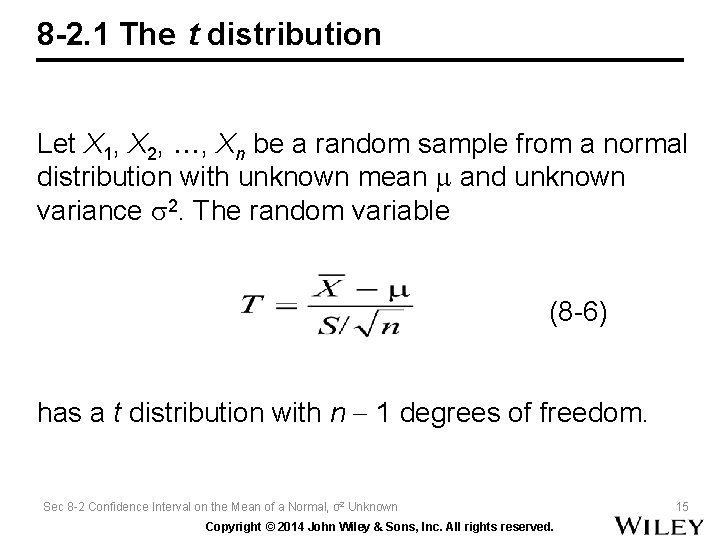 8 -2. 1 The t distribution Let X 1, X 2, , Xn be