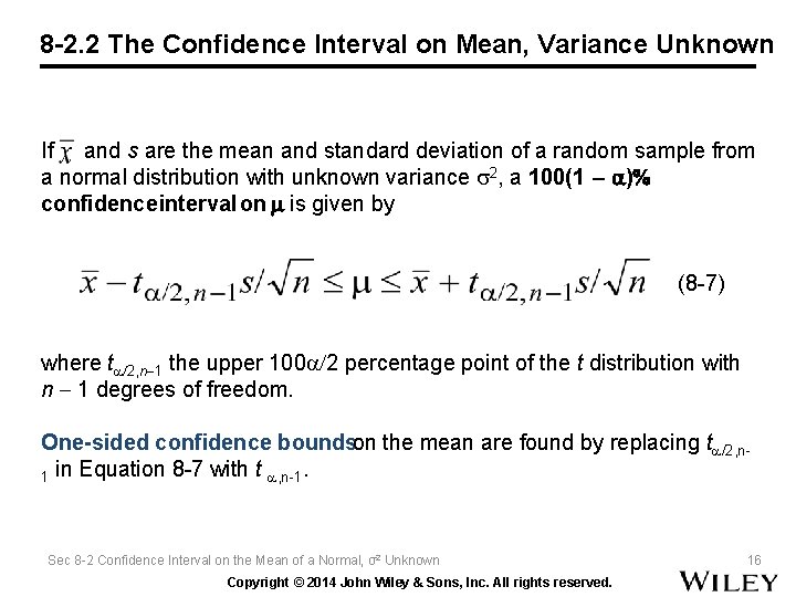 8 -2. 2 The Confidence Interval on Mean, Variance Unknown If and s are
