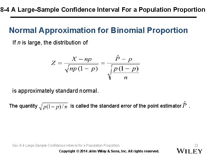 8 -4 A Large-Sample Confidence Interval For a Population Proportion Normal Approximation for Binomial