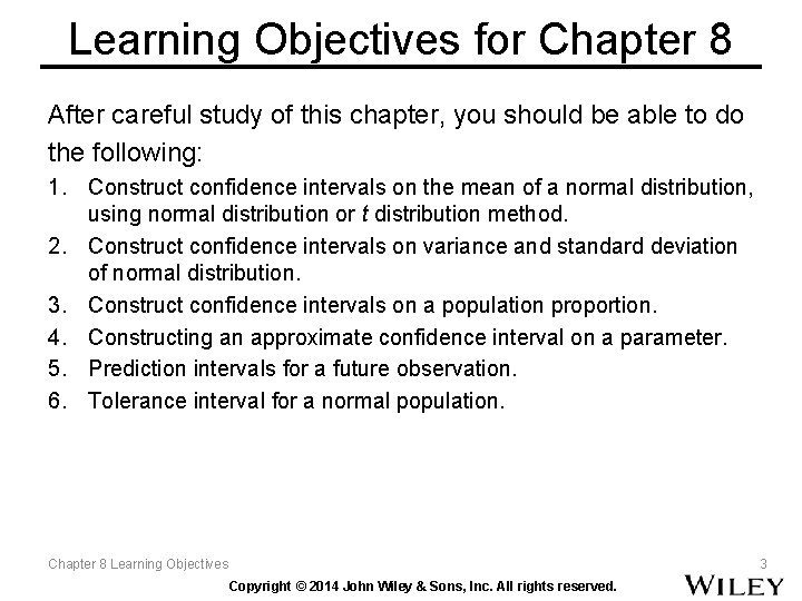 Learning Objectives for Chapter 8 After careful study of this chapter, you should be