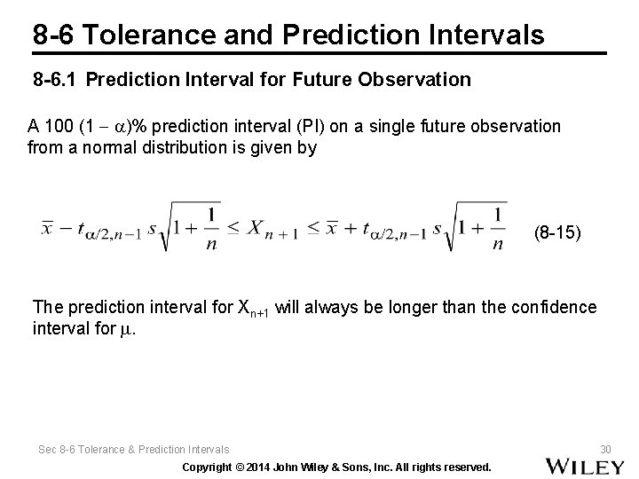8 -6 Tolerance and Prediction Intervals 8 -6. 1 Prediction Interval for Future Observation