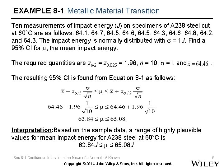 EXAMPLE 8 -1 Metallic Material Transition Ten measurements of impact energy (J) on specimens