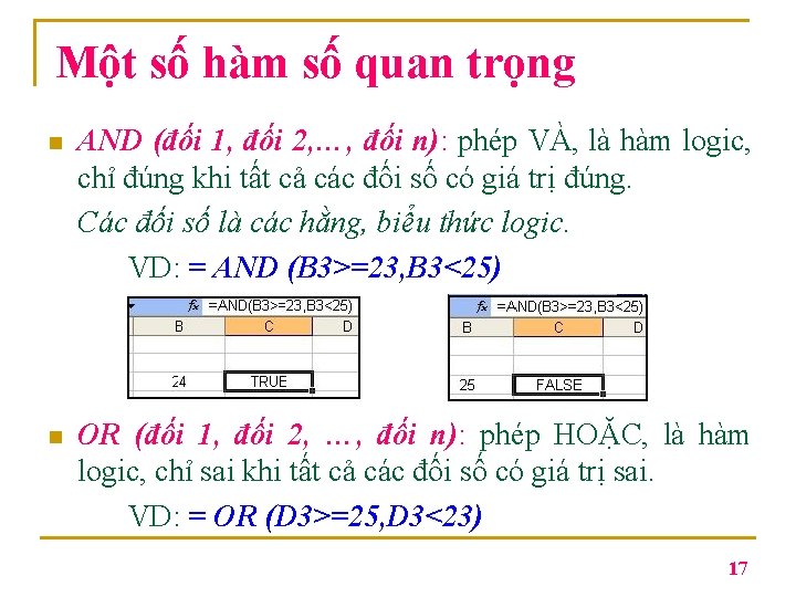 Một số hàm số quan trọng n AND (đối 1, đối 2, …, đối