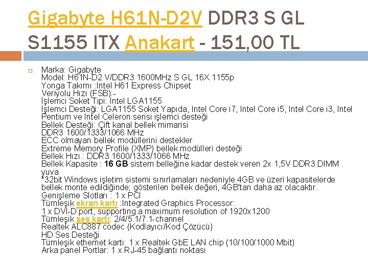 Gigabyte H 61 N-D 2 V DDR 3 S GL S 1155 ITX Anakart