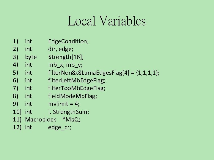 Local Variables 1) 2) 3) 4) 5) 6) 7) 8) 9) 10) 11) 12)