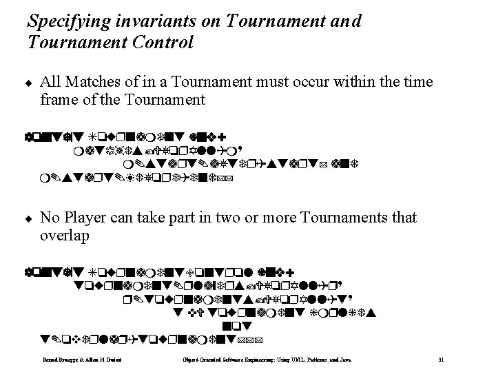 Specifying invariants on Tournament and Tournament Control ¨ All Matches of in a Tournament