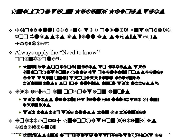 Information Hiding Heuristics Caref lly define the p blic interface for classes as well