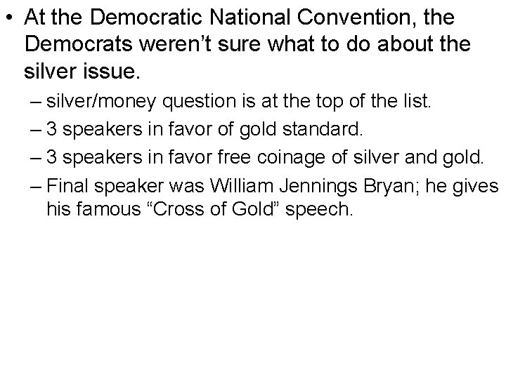  • At the Democratic National Convention, the Democrats weren’t sure what to do