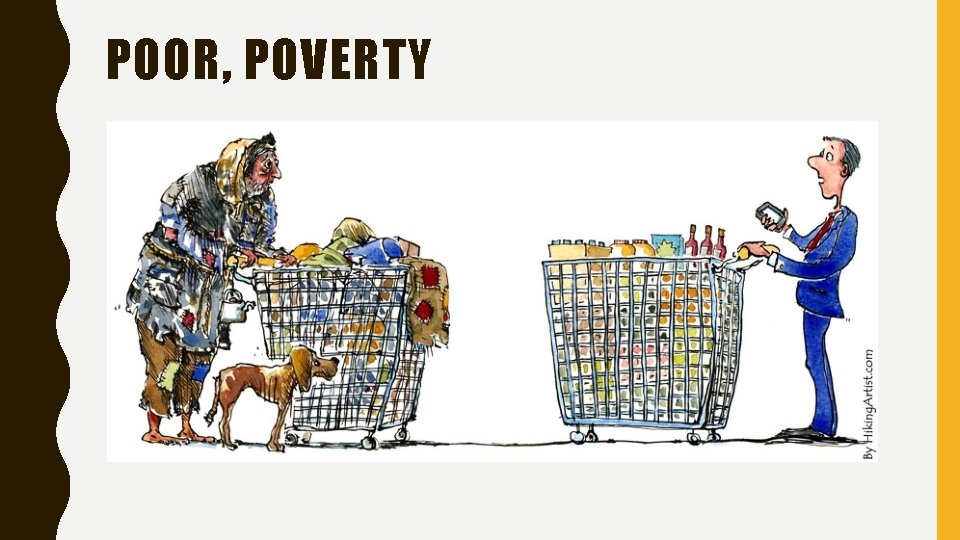POOR, POVERTY 