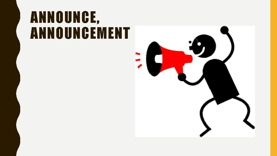 ANNOUNCE, ANNOUNCEMENT 