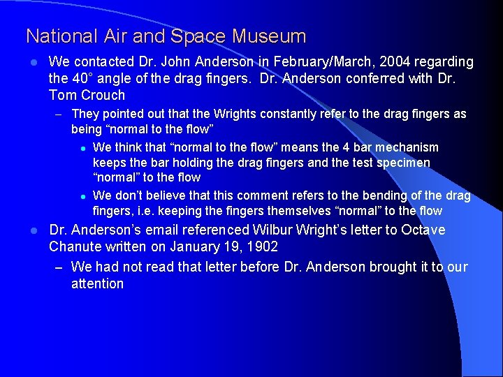 National Air and Space Museum l We contacted Dr. John Anderson in February/March, 2004